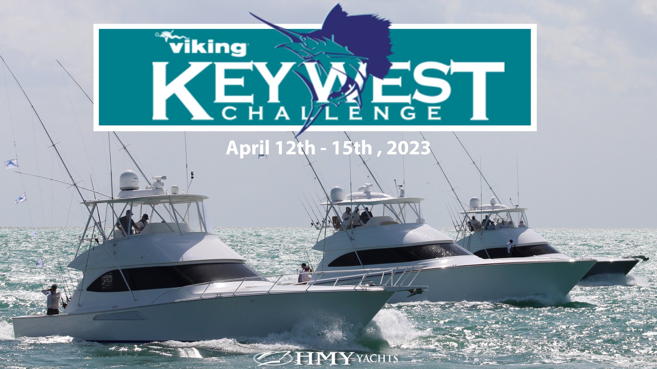 2023 Viking Key West Challenge HMY Yachts
